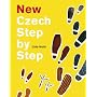 New Czech Step by Step: A Basic Course in the Czech Language for English Speakers