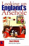 Looking Up Englands Arsehole: The Patriotic Poems and Boozy Ballads of Harri Webb