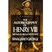 The Autobiography of Henry VIII