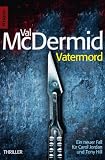 Vatermord: Ein neuer Fall f�r Carol Jordan und Tony Hill