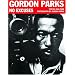 Gordon Parks: No Excuses