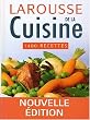 Larousse de la cuisine : 1400 recettes