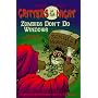 Zombies Don't Do Windows (Critters of the Night)