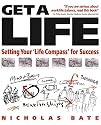 Get a Life: Setting Your Life Compass for Success