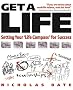 Get a Life: Setting Your Life Compass for Success