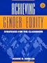 Achieving Gender Equity: Strategies for the Classroom