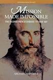 Mission Made Impossible: The Second French Embassy to Siam, 1687 (Treasures from the Past)