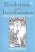 Evolutions and Institutions: On Evolutionary Economics and the Evolution of Economics
