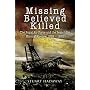 Missing Believed Killed: Casualty Policy and the Missing Research and Enquiry Service