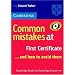 Common Mistakes at First Certificate - and how to Avoid them (Common Mistakes)
