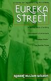 Eureka Street: A Novel of Ireland Like No Other