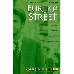 Eureka Street: A Novel of Ireland Like No Other
