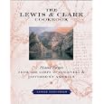 The Lewis & Clark Cookbook: Historic Recipes from the Corps of Discoveryand Jefferson's America (Lewis & Clark Expedition)