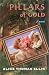Books : Pillars of Gold: A Novel