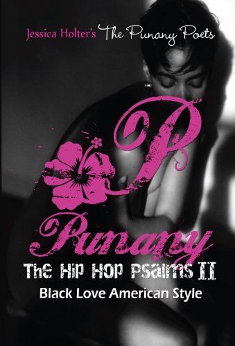 Punany: The Hip Hop Psalms II:Black Love American Style (Punany The Hip Hop Psalms)