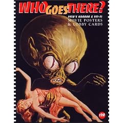 Who Goes There?: 1950's Horror & Sci-Fi Movie Posters & Lobby Cards