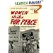 Women Strike for Peace: Traditional Motherhood and Radical Politics in the 1960s (Women in Culture and Society Series)