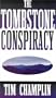 The Tombstone Conspiracy: A Western Story