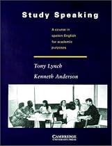 Study Speaking: A Course in Spoken English for Academic Purposes