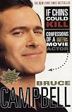If Chins Could Kill : Confessions of a B Movie Actor