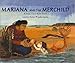 Mariana and the Merchild: A Folk Tale from Chile