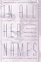 In All Her Names: Explorations of the Feminine in Divinity