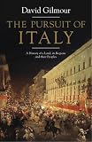 The pursuit of Italy : a history of a land, its regions and their peoples