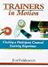 Trainers in Motion: Creating a Participant-centered Learning Experience