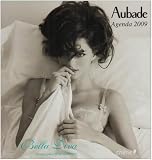 Vente de Livre : Agenda Aubade 2009 Bellissima