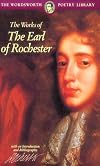 The Works of The Earl of Rochester (Wordsworth Poetry Library)