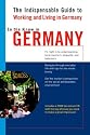 In the Know in Germany: The Indispensable Guide to Working and Living in Germany