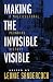 Making the Invisible Visible: A Multicultural Planning History (California Studies in Critical Human Geography , No 2)