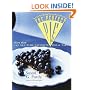 The Perfect Pie: More Than 125 All-Time Favorite Pies & Tarts