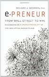 epreneur: From Wall Street to Wiki: Succeeding as a Crowdpreneur in the New Virtual Marketplace