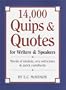 14,000 Quips & Quotes for Writers & Speakers