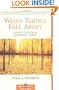 When Things Fall Apart: Heart Advice for Difficult Times (Shambhala Classics)