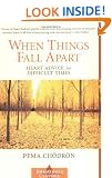 When Things Fall Apart: Heart Advice for Difficult Times (Shambhala Classics)