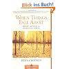 When Things Fall Apart: Heart Advice for Difficult Times (Shambhala Classics)