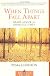 When Things Fall Apart