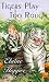 Books : Tigers Play Too Rough