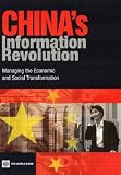 Chinas Information Revolution: Managing the Economic and Social Transformation