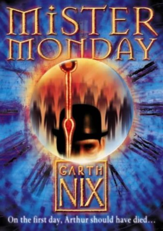 Mister Monday (The Keys to the Kingdom)