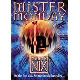 Mister Monday (The Keys to the Kingdom, Book 1)by Garth Nix