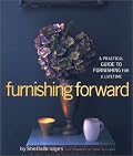 Furnishing Forward: A Practical Guide to Furnishing for a Lifetime