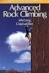 How to Climb: Advanced Rock Climbing