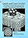 Book Quick-and-Easy Crochet: 36 Motifs for Tablecloths, Bedspreads, Doilies, Placemats and Other Projects