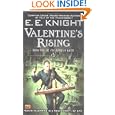 Valentine's Rising (The Vampire Earth, Book 4) by  E.E. Knight