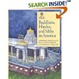 Buddhists, Hindus, and Sikhs in America (Religion in American Life) by Gurinder Singh Mann, Paul David Numrich, and Raymond B. Williams