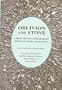 OBLIVION AND STONE: A SELECTION OF CONTEMPORARY BOLIVIAN POETRY AND FICTION