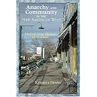 Click here to buy Anarchy and Community in the New American West: Madrid, New Mexico, 1970-2000 by  Kathryn Hovey.